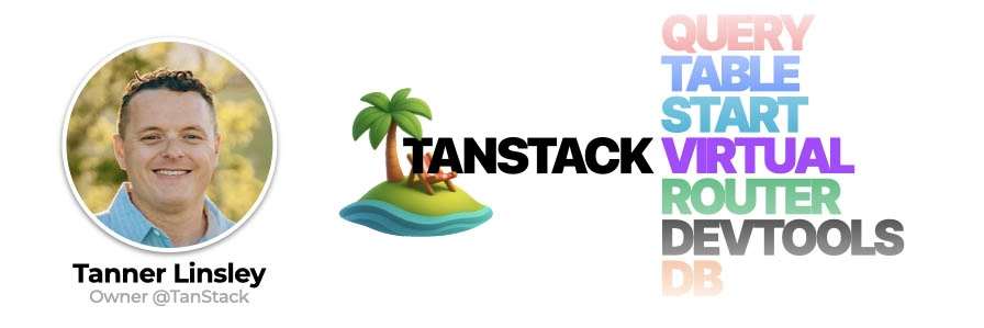 Tanner Linsley met TanStack